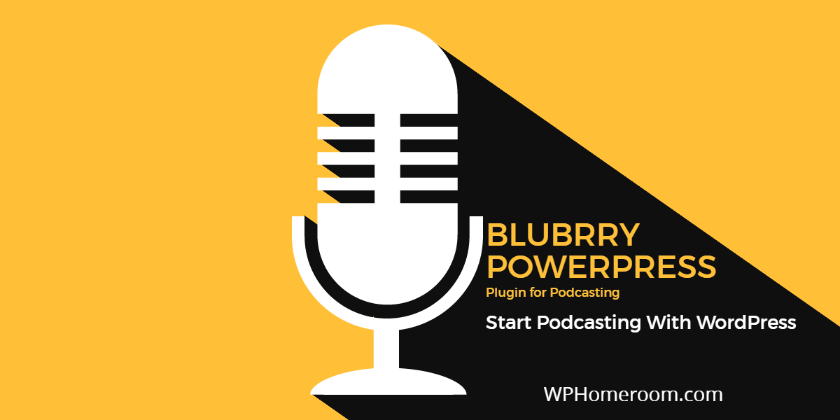 Blubrry Powerpress Podcasting Plugin Course