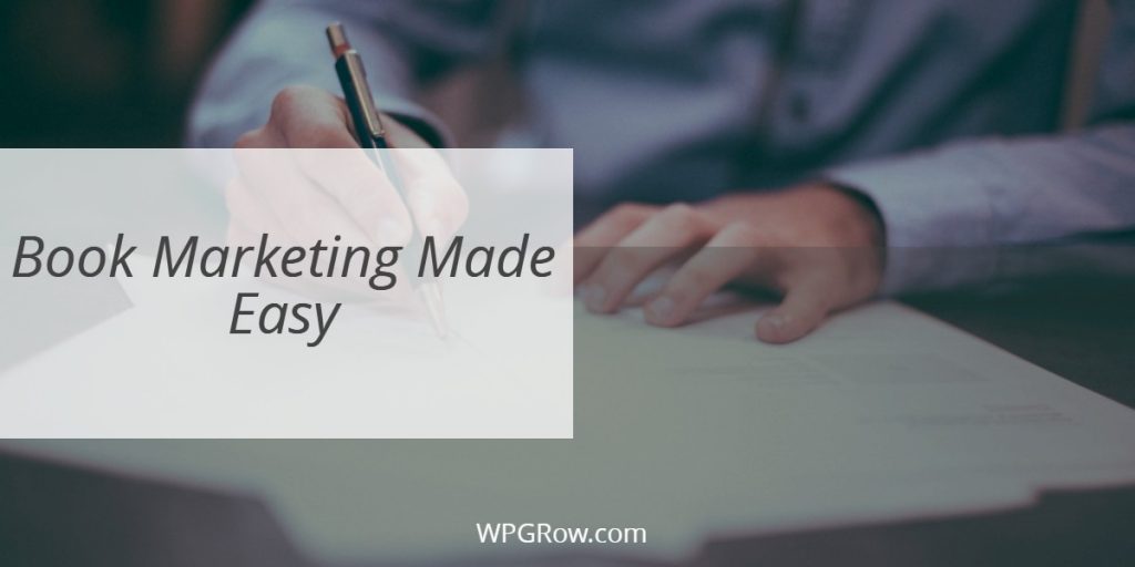 Book Marketing Made Easy Book Marketing Made Easy -