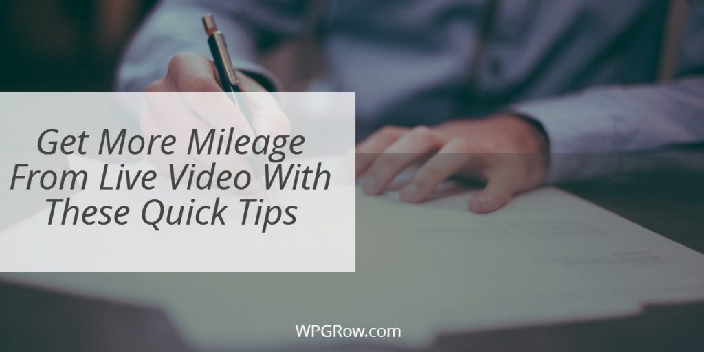 Get More Mileage From Live Video With These Quick Tips Get More Mileage From Live Video With These Quick Tips -
