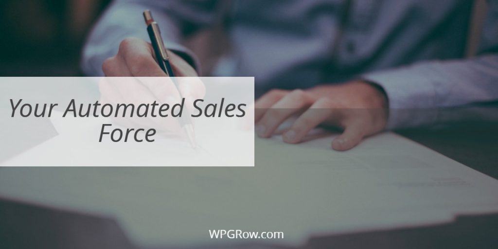 Your Automated Sales Force Your Automated Sales Force -